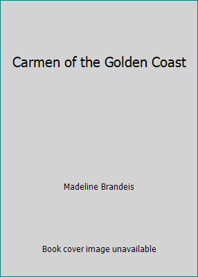 Carmen of the Golden Coast B01GOXBCU8 Book Cover