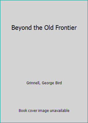 Beyond the Old Frontier 0879280697 Book Cover