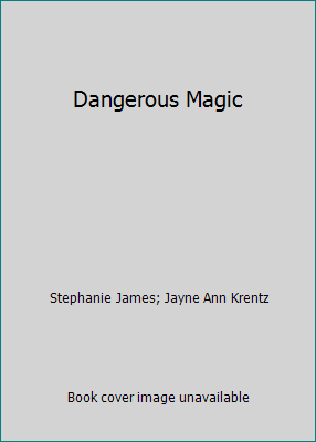 Dangerous Magic 0373806647 Book Cover
