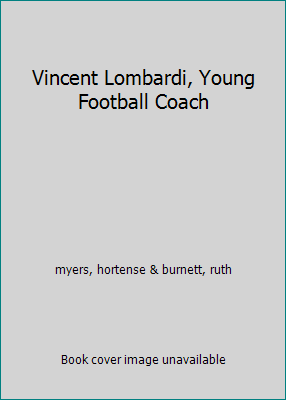 Vincent Lombardi, Young Football Coach B000K6IKRY Book Cover