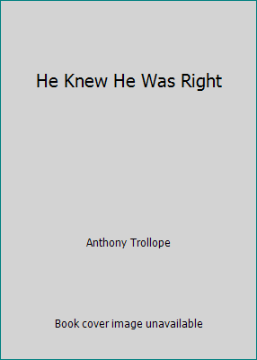 He Knew He Was Right 1530135672 Book Cover