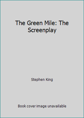 The Green Mile: The Screenplay 0739407686 Book Cover