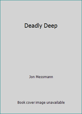Deadly Deep B004RDGFIW Book Cover