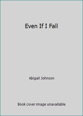 Even If I Fall 1335629793 Book Cover