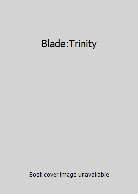 Blade:Trinity 0780650336 Book Cover