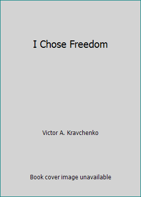 I Chose Freedom 0887387543 Book Cover
