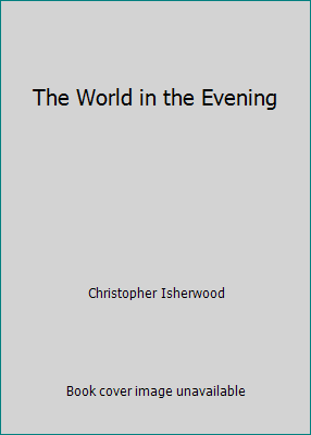 The World in the Evening B000RWHE14 Book Cover