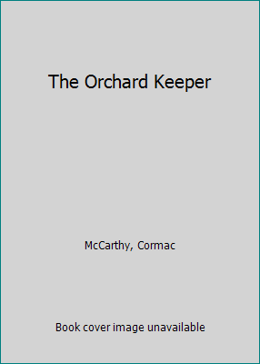 The Orchard Keeper 084466751X Book Cover