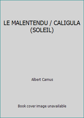 LE MALENTENDU / CALIGULA (SOLEIL) [French] 2070100944 Book Cover