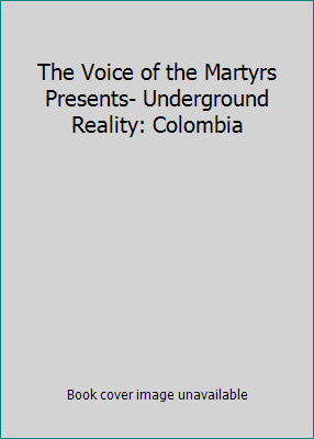 The Voice of the Martyrs Presents- Underground ... 0882640402 Book Cover