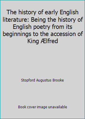 The history of early English literature: Being ... B0008AEH2E Book Cover