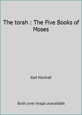 The torah : The Five Books of Moses B00B0PO1ZO Book Cover