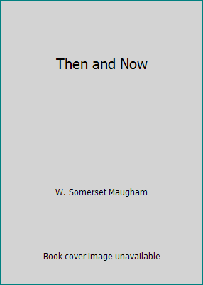 Then and Now B0010Y8XW2 Book Cover