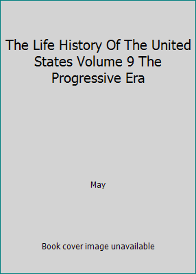 The Life History Of The United States Volume 9 ... B000JDPPNU Book Cover