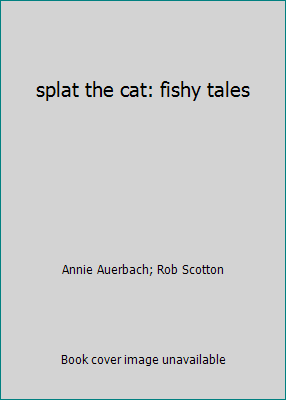 splat the cat: fishy tales 0062291920 Book Cover