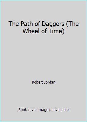 The Path of Daggers (The Wheel of Time) 1435257952 Book Cover