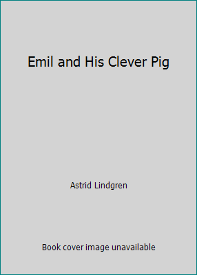 Emil and His Clever Pig 0140382305 Book Cover