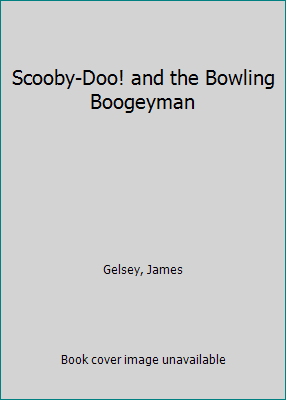 Scooby-Doo! and the Bowling Boogeyman 0613510410 Book Cover