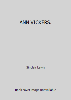 ANN VICKERS. B00ZMJ3ZII Book Cover