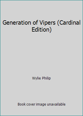 Generation of Vipers (Cardinal Edition) B0011G9Z30 Book Cover