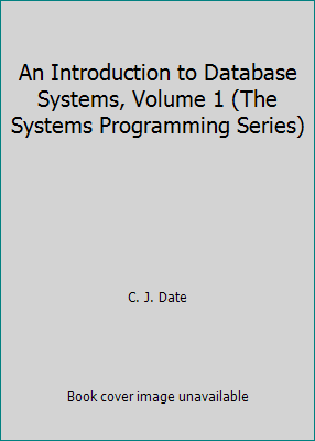 An Introduction to Database Systems, Volume 1 (... 0201192152 Book Cover