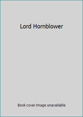 Lord Hornblower B000GW0UI4 Book Cover