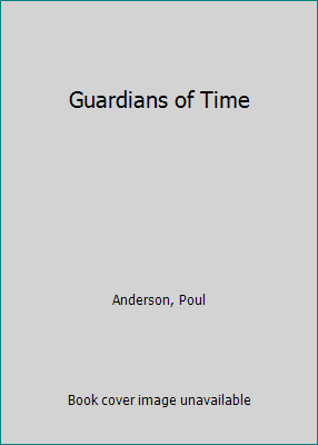 Guardians of Time 0812530918 Book Cover