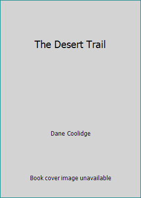 The Desert Trail B00KZ583YK Book Cover