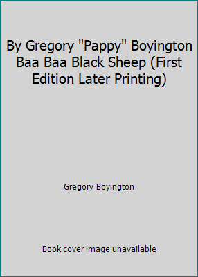By Gregory "Pappy" Boyington Baa Baa Black Shee... B00N4JL80U Book Cover