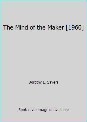 The Mind of the Maker [1960] B00BV07ZKG Book Cover