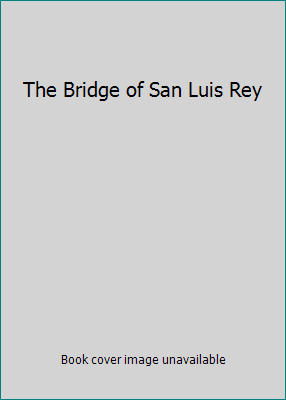 The Bridge of San Luis Rey B000XRQ2PC Book Cover