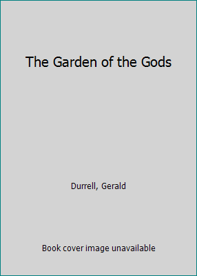 The Garden of the Gods B01N0S86R3 Book Cover