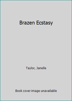 Brazen Ecstasy 0821730215 Book Cover