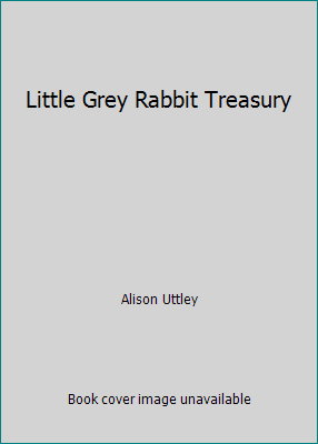 Little Grey Rabbit Treasury 1856131378 Book Cover