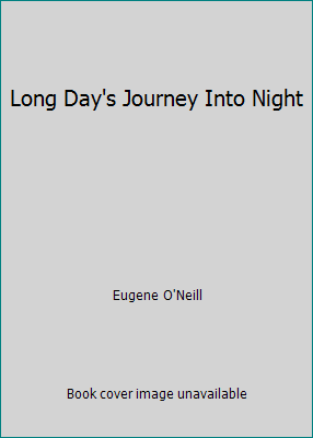 Long Day's Journey Into Night B000IX0XJ2 Book Cover