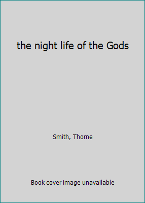 the night life of the Gods B000K6MGD8 Book Cover