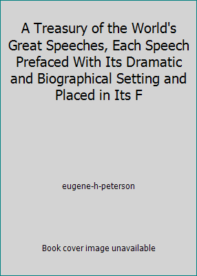 A Treasury of the World's Great Speeches, Each ... 1404101799 Book Cover