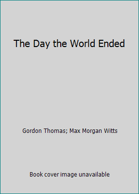 The Day the World Ended 0812812107 Book Cover