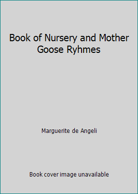 Book of Nursery and Mother Goose Ryhmes B002YPKMHK Book Cover