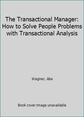 The Transactional Manager: How to Solve People ... 0139281843 Book Cover