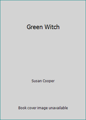 Green Witch B000GRPBKG Book Cover