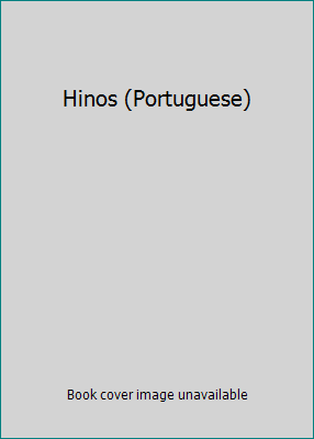 Hinos (Portuguese) B000K5U6V8 Book Cover