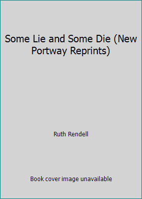 Some Lie and Some Die (New Portway Reprints) 0851192114 Book Cover