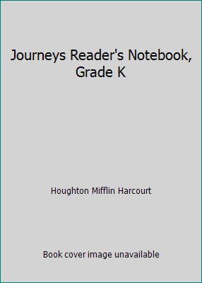 Journeys Reader's Notebook, Grade K 0544592670 Book Cover