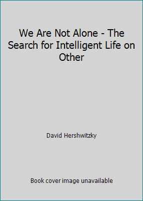 We Are Not Alone - The Search for Intelligent L... B000HZ91DA Book Cover
