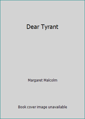 Dear Tyrant B001NQHP58 Book Cover