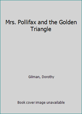 Mrs. Pollifax and the Golden Triangle [Large Print] 0896211711 Book Cover