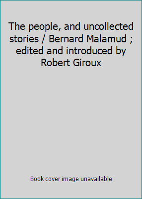 The people, and uncollected stories / Bernard M... B00467BRCS Book Cover
