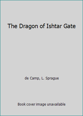 The Dragon of Ishtar Gate 0898652278 Book Cover