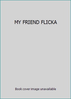 MY FRIEND FLICKA B002JHEJCM Book Cover